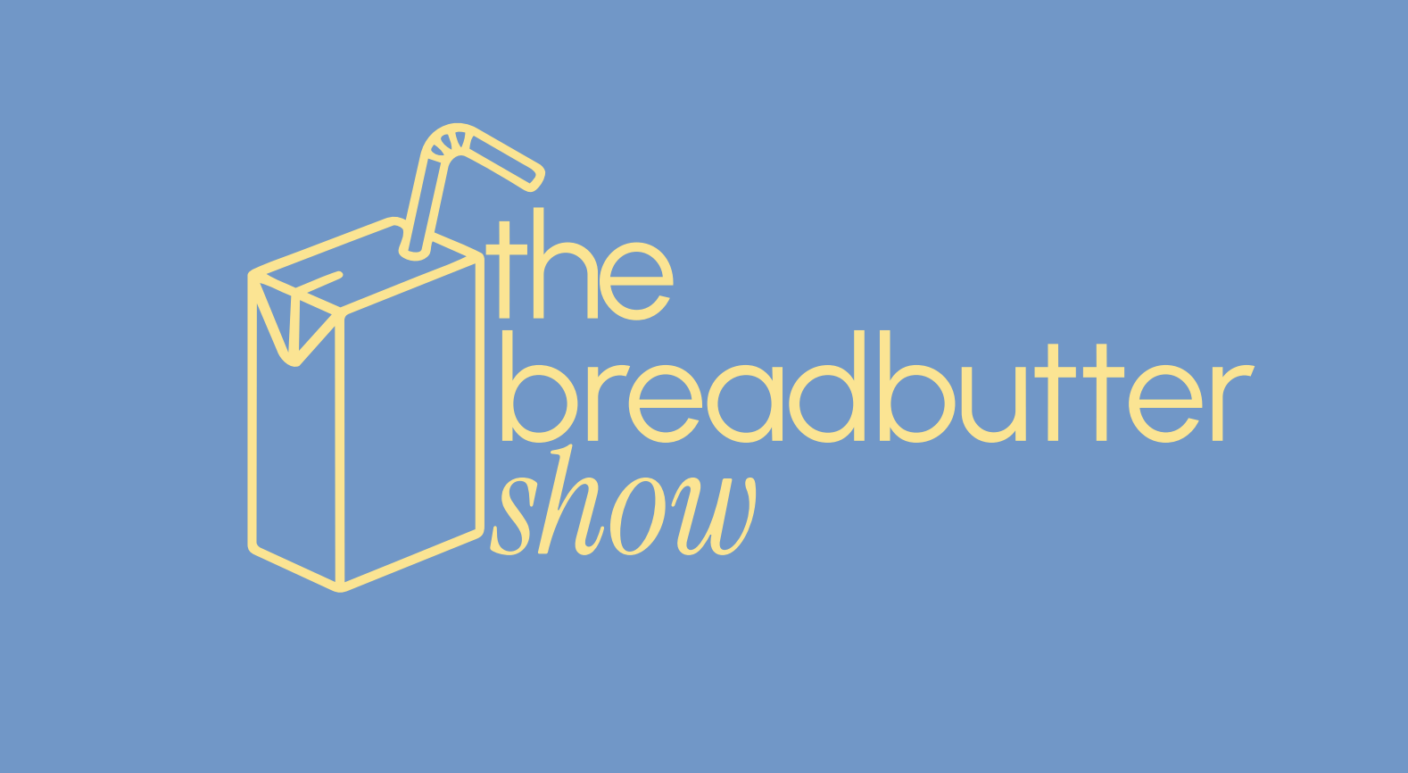 The BreadButter Show
